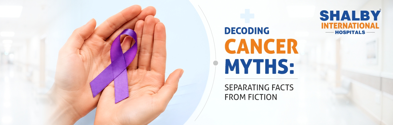 Decoding Cancer Myths: Separating Facts from Fiction